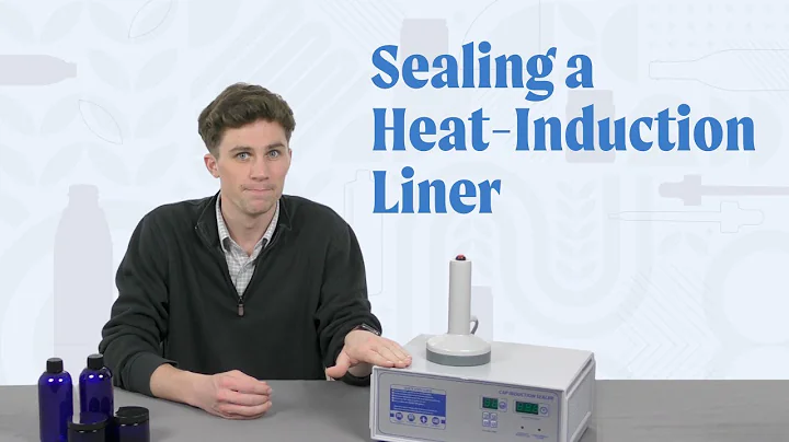 How to Apply a Heat Induction Seal Using an Induction Machine | Step-by-Step Guide