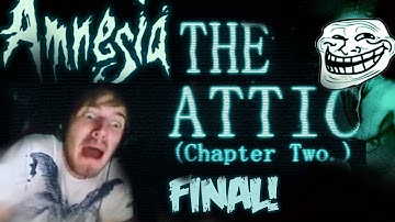 FINAL! - Amnesia: Custom Story - Part 3 - The Attic (Chapter 2)