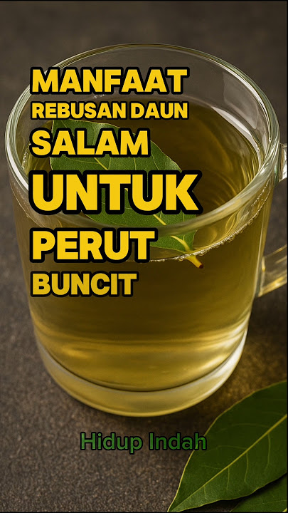 Manfaat Penting Rebusan Daun Salam Untuk Perut Buncit.