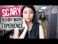 STORYTIME: SCARY BLOODY MARY EXPERIENCE