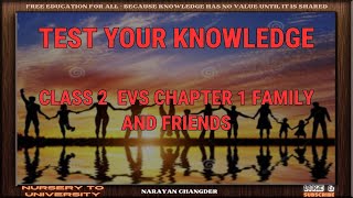 CLASS 2  EVS CHAPTER 1 FAMILY AND FRIENDS