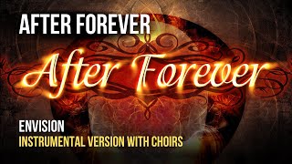 After Forever - Envision [Instrumental With Choirs]