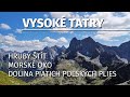 Vysoké Tatry - Hrubý štít/Szpiglasowy Wierch | Dolina piatich Poľských plies | Morské Oko | GoPro 7