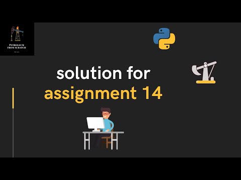 Lecture 50 - Solution for Assignment 14 | #Python for Oil and Gas