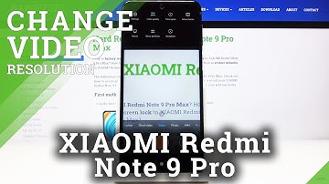 How to Change Video Resolution on XIAOMI Redmi Note 9 Pro – Video Quality