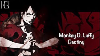 [One Piece AMV] - Destiny | Monkey D. Luffy