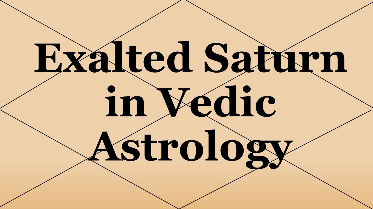 Saturn Exalted (Vedic Astrology)