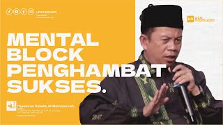 Ustadz Ucu Najmudin M.Pd | Kenali Mental Block Penghambat Kesuksesan