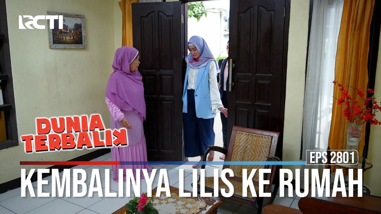 Kembalinya Lilis Ke Rumah - Dunia Terbalik