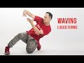 WAVING DANCE: LIQUID FORMS TUTORIAL
