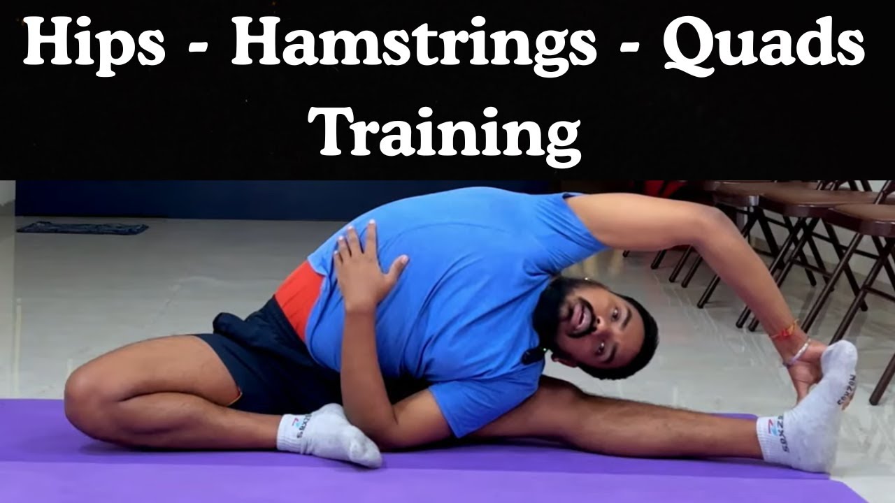 Practices for Glutes, Hamstrings, Quadriceps Opening / Lower Body Exercises/ Lower Body Flexibility
