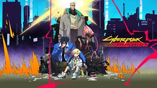 Cyberpunk: Edgerunners 2 Opening Theme - 