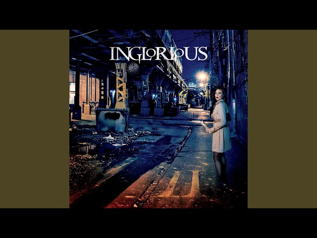 Inglorious - Tell Me Why