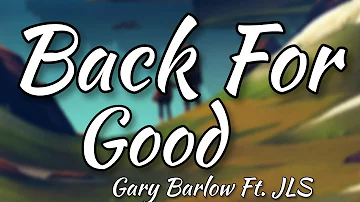 Gary Barlow - Back For Good ft. JLS (Official Lyrics Video)