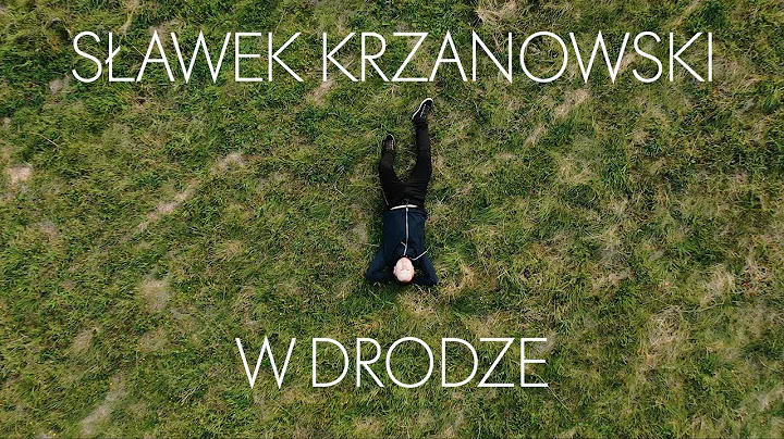 Sawek Krzanowski - W drodze (official video)
