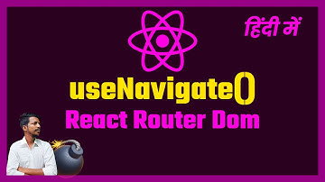 🆕Real World Application of useNavigate Hook | React Router DOM 6.10 | 2023  हिंदी में
