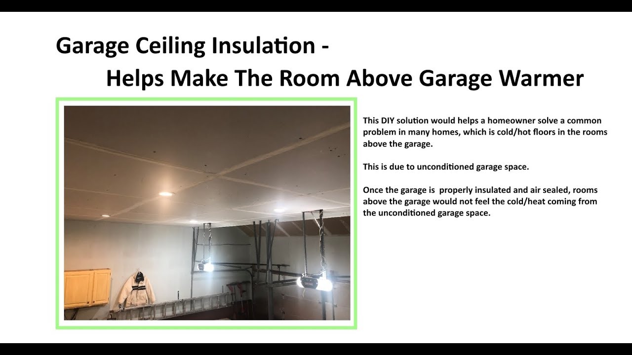 Garage Ceiling Insulation Helps Make The Room Above Garage