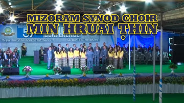 MIZORAM SYNOD CHOIR | MIN HRUAI THIN