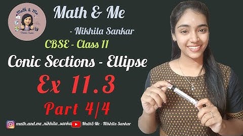 Ex 11.3 Part 4/4 Ellipse Conic Sections Class 11 #conic #sections #maths #cbse #online #ncert #exam