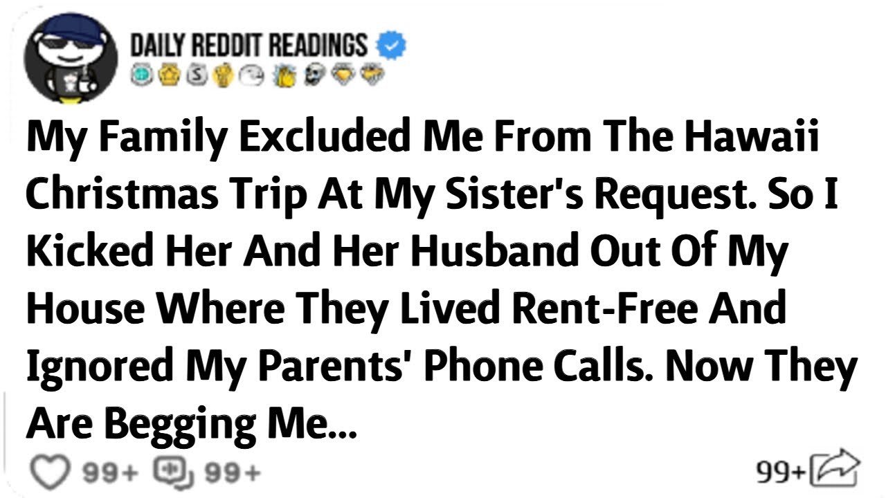 My Family Excluded Me From The Hawaii Christmas Trip At My Sister's Request.