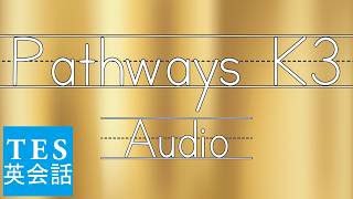 Pathways K3 Audio