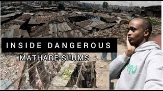 Inside The Most Dangerous Slum In Kenya. MATHARE SLUMS