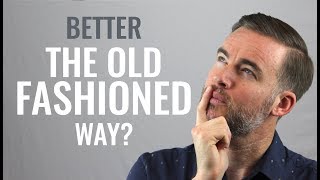 5 Classic Things That Are Better The Old Fashioned Way