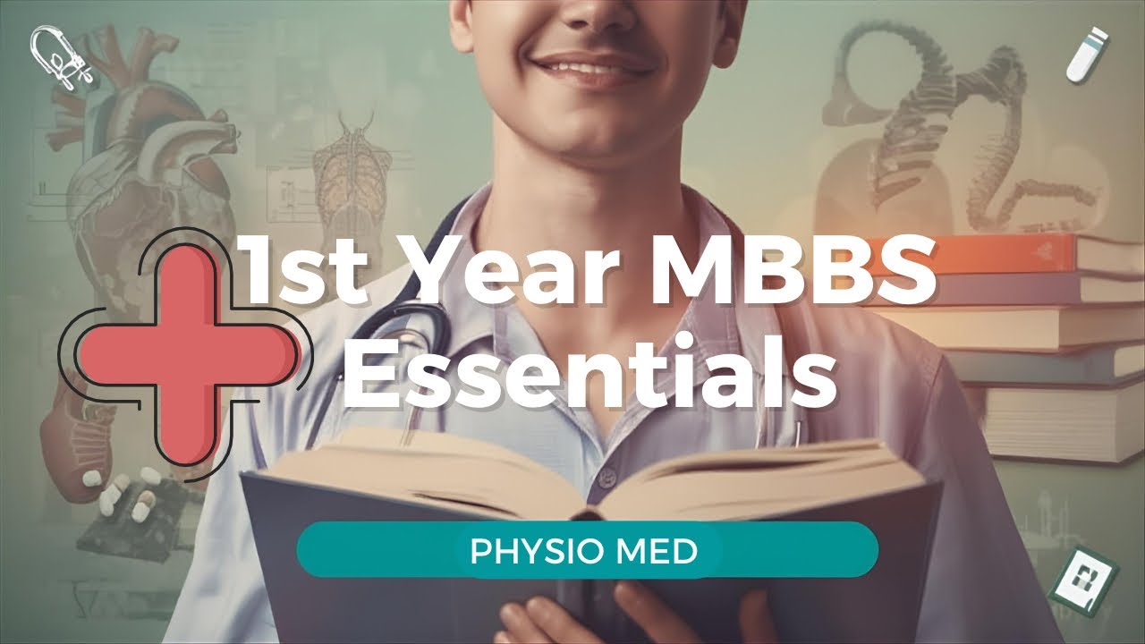 MBBS ESSENTIALS: NECESSITIES FOR 1ST YEAR OF MBBS