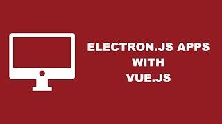 Build Electron Applications With Vue.js And Webpack screenshot 2