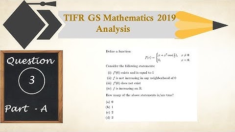 TIFR GS-2019 Mathematics Solutions | Question-3 | PART-A | Analysis | Differentiability