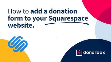 How to Add a Donation Form to Your Squarespace Website | Donorbox Tutorial
