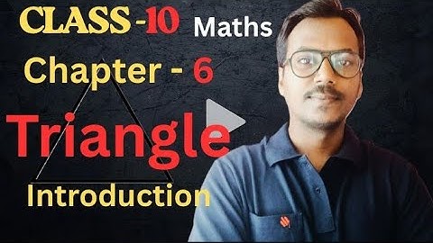 Class 10 Maths Chapter 6 Triangles | Full Introduction & Concepts Explained | 100 Classes by RK