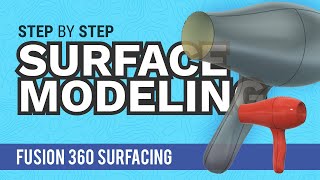 Fusion 360 Surface Modeling | Intermediate Hairdryer