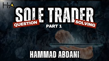 Sole Trader👨‍💼 Question Solving📝Part 1 | O