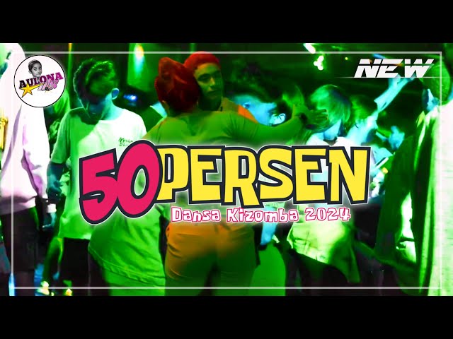 LAGU PARTY TERBARU 2024🌴CINTA 50 PERSEN || SPESIAL DANSA KIZOMBA ®AulonA NBS class=