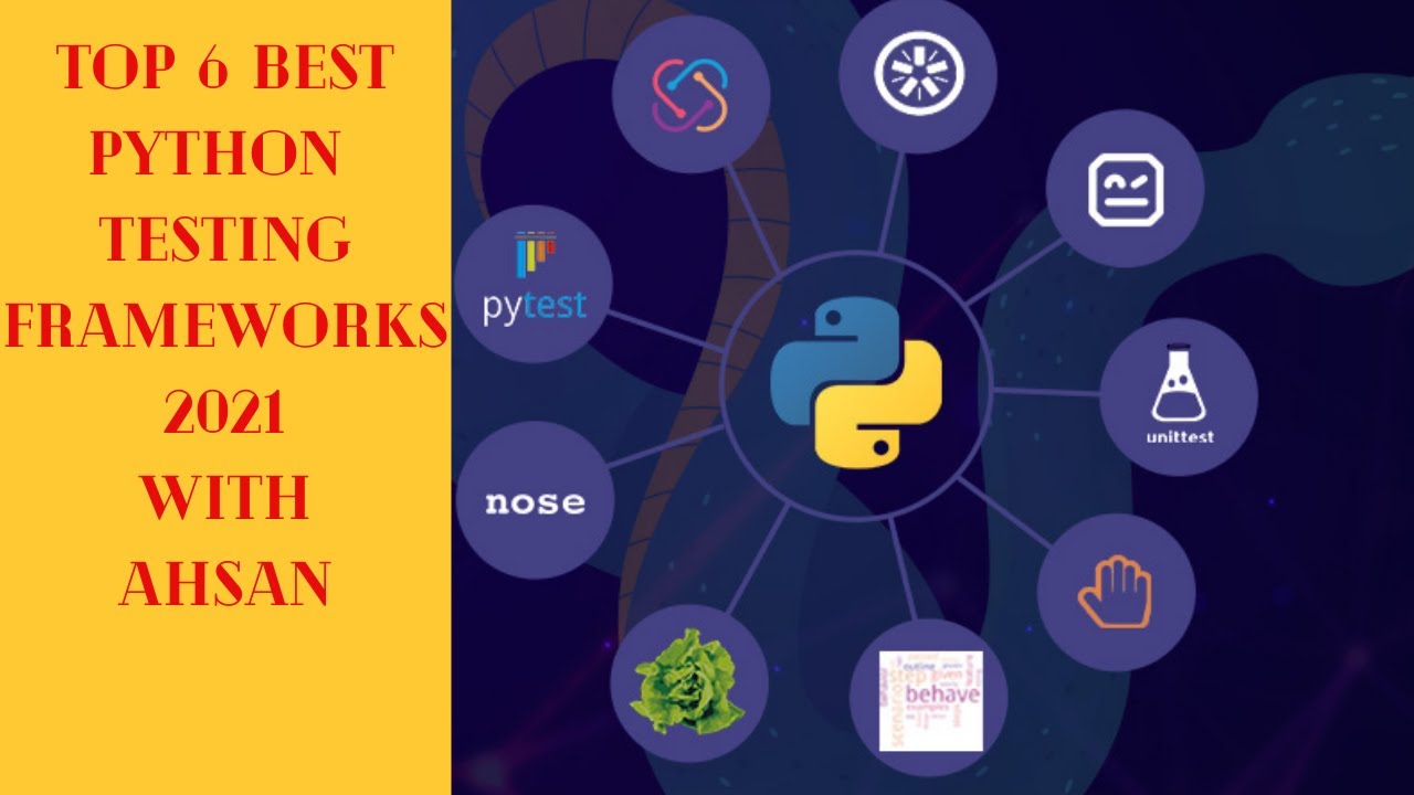 Top 6 BEST Python Testing Frameworks [Updated 2021 List]  | Ahsan Code Bytes