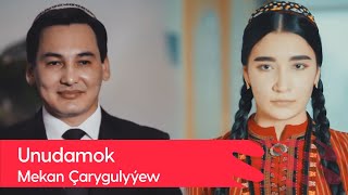 Mekan Charygulyyew - Unudamok | 2022 Resimi