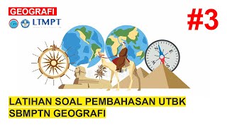 [UTBK GEOGRAFI #3] Latihan Soal dan Pembahasan UTBK SBMPTN Soshum Geografi Bagian 3 screenshot 2