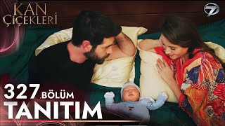 Kan Çiçekleri 327. Bölüm Fragmanı | İçimde Kötü Bir His Var Baran !