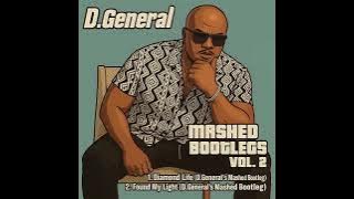 Found My Light (D.General Mashed bootleg)