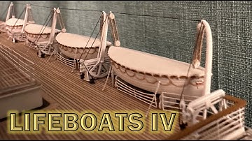 Radio Control Trumpeter 1:200 Titanic Build Part 83 - Lifeboats Part 4