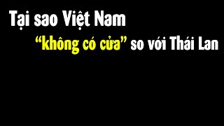 Tại sao Việt Nam làm du lịch thua xa Thái Lan?