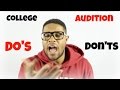 College Audition Do's and Don'ts