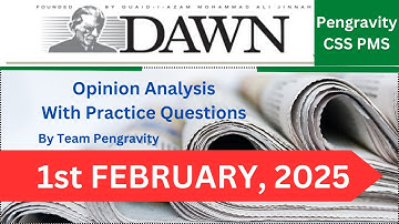 DAWN Opinion Analysis | 1st February 2025 | CSS PMS Preparation | Pengravity Team
