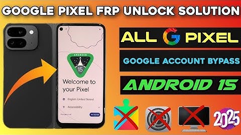 🔥Google Pixel Frp Unlock New Method-2025 /All Pixel Android 15 Frp Bypass ✅ Pixel 6/6 Pro |7/7 Pro👈