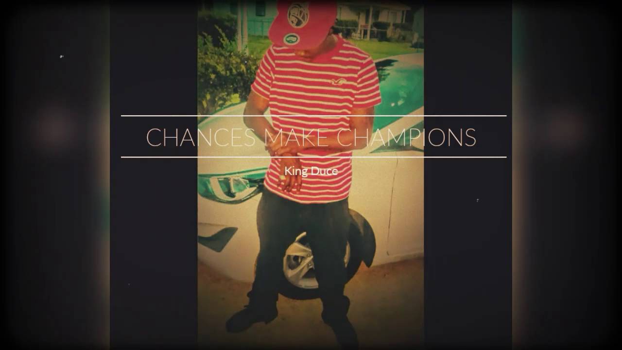 Watch Chances Make Champions on YouTube Watch Chances Make Champions on YouTube