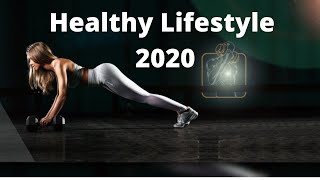 Healthy Lifestyle 2020
