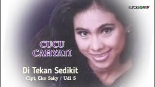 CUCU CAHYATI - DITEKAN SEDIKIT