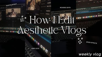 how i edit *aesthetic* vlogs, jump cuts, (tips to save time) beginner friendly