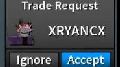 If I receive a trade request, the video ends.